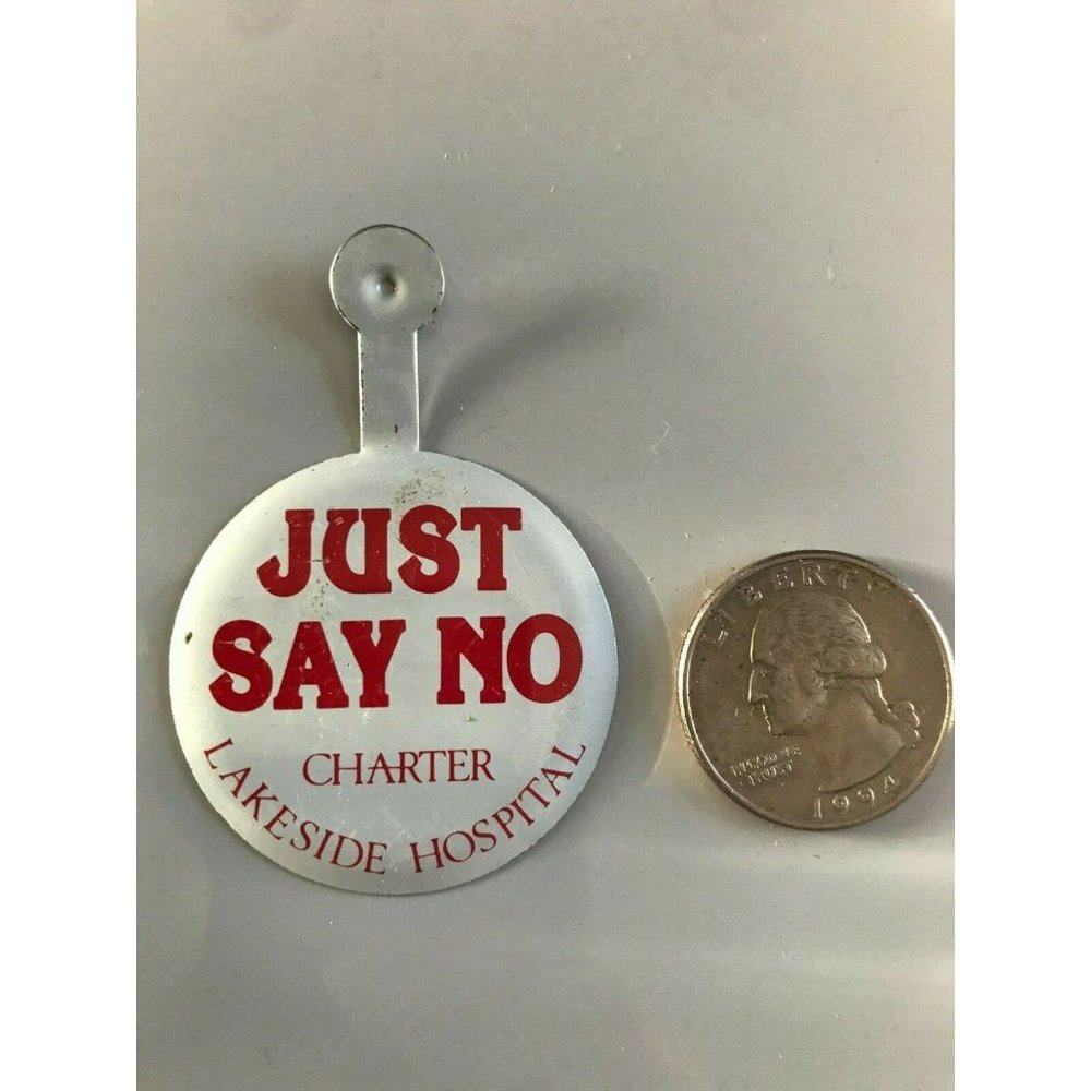 Vintage JUST SAY NO Anti-Drugs Alcohol charter lakeside hospital memphis tn pin